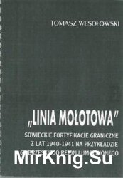 Linia Molotowa: Sowieckie Fortyfikacje Graniczne z lat 1940-1941
