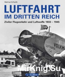 Luftfahrt im Dritten Reich: Ziviler Flugverkehr und Luftwaffe 1933-1945