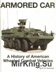 Armored Car: A History of American Wheeled Combat Vehicles (Presido)