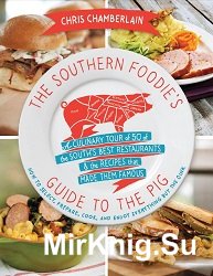 The Southern Foodie's Guide to the Pig