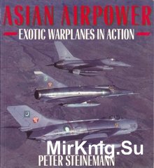 Asian Airpower - Exotic warplanes in action (Osprey Colour Series)