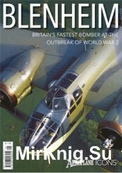 Blenheim: Britain's Fastest Bomber at the Outbreak of World War 2 (Aeroplane Icons)