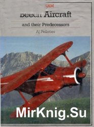 Beech Aircraft and their Predecessors (Putnam Aviation Series)