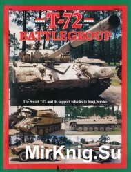 T-72 Battlegroup: The Soviet T-72 and its Support Vehicles in Iraqi Service