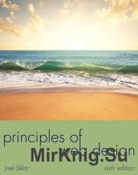 Principles of Web Design: The Web Warrior Series, 6th Edition