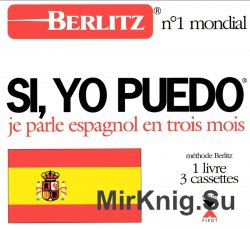 Berlitz. Si, yo puedo (je parle espagnol en trois mois)