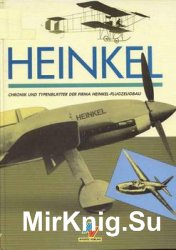 Heinkel: Chronik und Typenblatter der Firma Heinkel-Flugzeugbau
