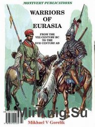 Warriors of Eurasia: From the VIII Century BC to the XVII Century AD