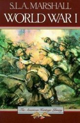 World War I (The American Heritage Library)