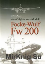 Vom Original zum Modell: Focke-Wulf Fw 200