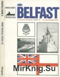 In Trust for the Nation: HMS Belfast 1939-72 (Warship Profile Book 4)