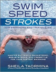 Swim Speed Strokes for Swimmers and Triathletes