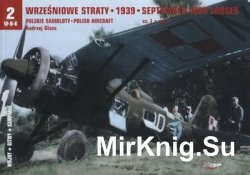 Wrzesniowe Straty 1939: Polskie Samoloty cz.I