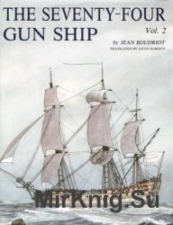 The Seventy-Four Gun Ship Vol.2: Fitting Out the Hull
