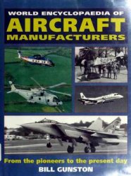 World Encyclopaedia of Aircraft Manufacturers (Bill Gunston)