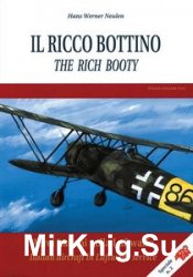 The Rich Booty: Italian Aicraft in Luftwaffe Service