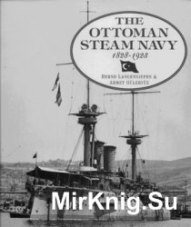 The Ottoman Steam Navy 1828-1923