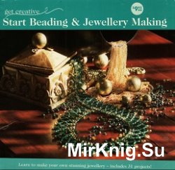 Start Beading and Jewellery Making /     