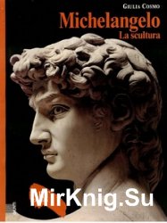Michelangelo - La scultura (Art dossier Giunti)