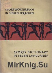      / Sports Dictionary in seven Languages / Sportw&#246;rterbuch in sieben Sprachen