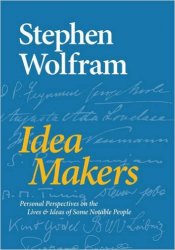 Idea Makers: Personal Perspectives on the Lives & Ideas of Some Notable People