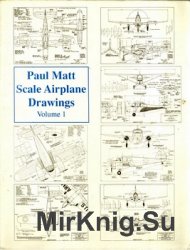 Paul Matt Scale Airplane Drawing, Volume I