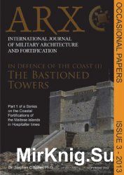 In Defence of the Coast (I): The Bastioned Towers (ARX Occasional Papers 3/2013)