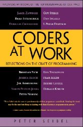 Coders at Work: Reflections on the Craft of Programming