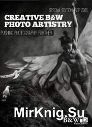 Creative B&W Photo Artistry - Special Edition September 2016