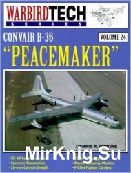 Convair B-36 Peacemaker (Warbird Tech 24)