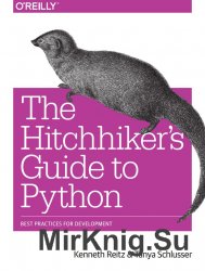 The Hitchhikers Guide to Python: Best Practices for Development
