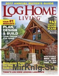 Log Home Living - Annual Buyer's Guide 2017