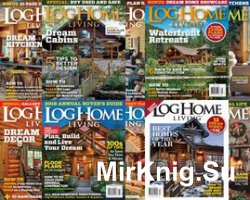 Log Home Living 2-8 + 2 bonus issues 2015