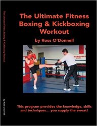 The Ultimate Fitness Boxing & Kickboxing Workout