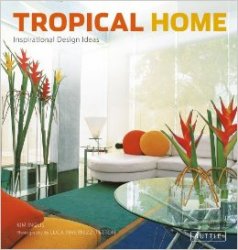 Tropical Home: Inspirational Design Ideas