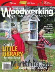 Canadian Woodworking & Home Improvement №103 2016
