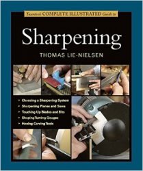 Taunton's Complete Illustrated Guide to Sharpening