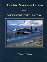 The Air National Guard and the American Military Tradition