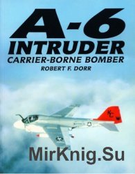 A-6 Intruder: Carrier-Borne Bomber