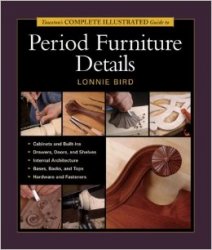 Taunton's Complete Illustrated Guide to Period Furniture Details