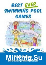 Best Ever Swimming Pool Games