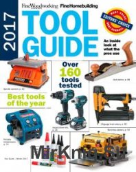 Fine Woodworking. Tool Guide 2017