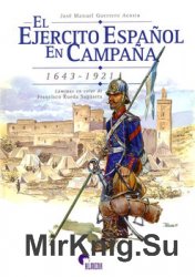 El Ejercito Espanol en Campana 1643-1921
