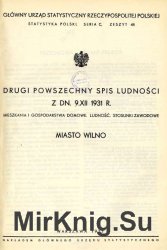 Drugi Powszechny Spis Ludnosci z dn. 9. XII 1931 r.  mieszkania i gospodarstwa domowe, ludnosc, stosunki zawodowe  miasto Wilno