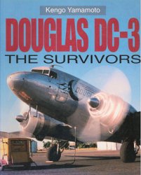 Douglas DC-3: The Survivors