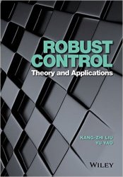 Robust Control: Theory and Applications