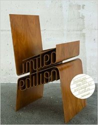 Limited Edition: Prototypes, One-Offs and Design Art Furniture