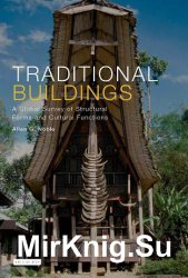 Traditional Buildings: A Global Survey of Structural Forms and Cultural Functions