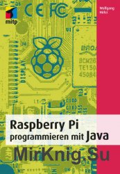 Raspberry Pi programmieren mit Java (mitp Professional)