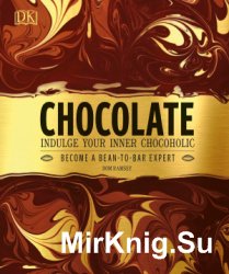 Chocolate: Indulge Your Inner Chocoholic